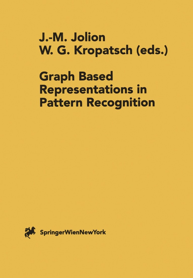 Jean-Michel Jolion, Walter Kropatsch - Graph Based Representations in Pattern Recognition, Häftad