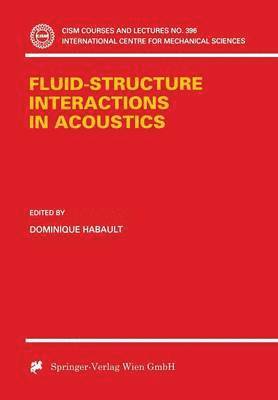 bokomslag Fluid-Structure Interactions in Acoustics