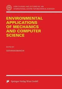 bokomslag Environmental Applications of Mechanics and Computer Science