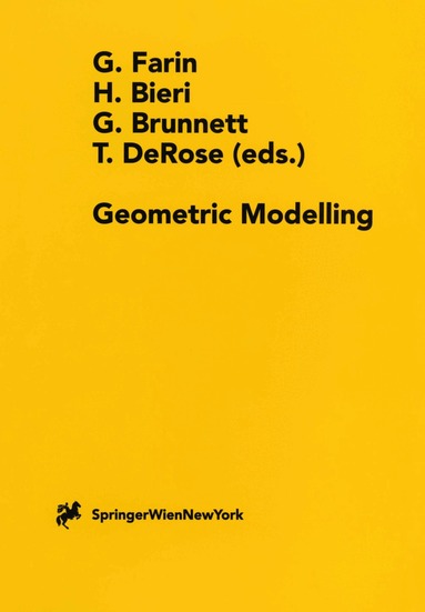 Gerald Farin, Hanspeter Bieri, Guido Brunnett, Tony De Rose - Geometric Modelling, Häftad