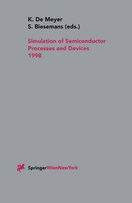 bokomslag Simulation of Semiconductor Processes and Devices 1998