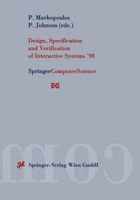 bokomslag Design, Specification and Verification of Interactive Systems 98