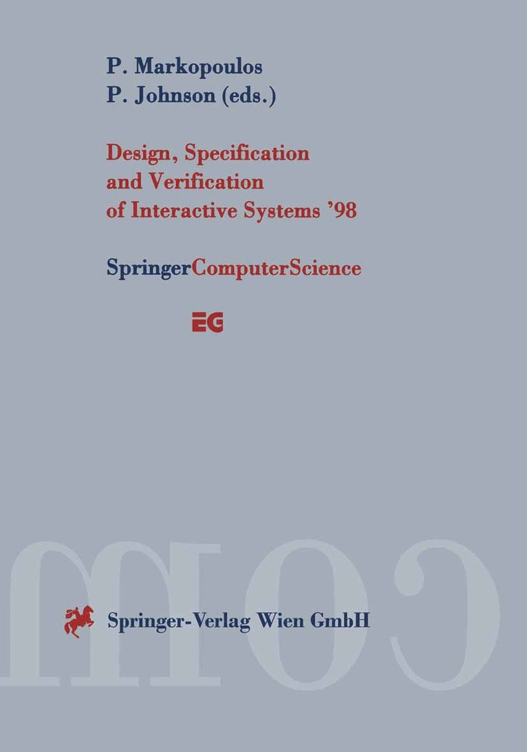 Panos Markopoulos, Peter Johnson - Design, Specification and Verification of Interactive Systems ’98, Häftad