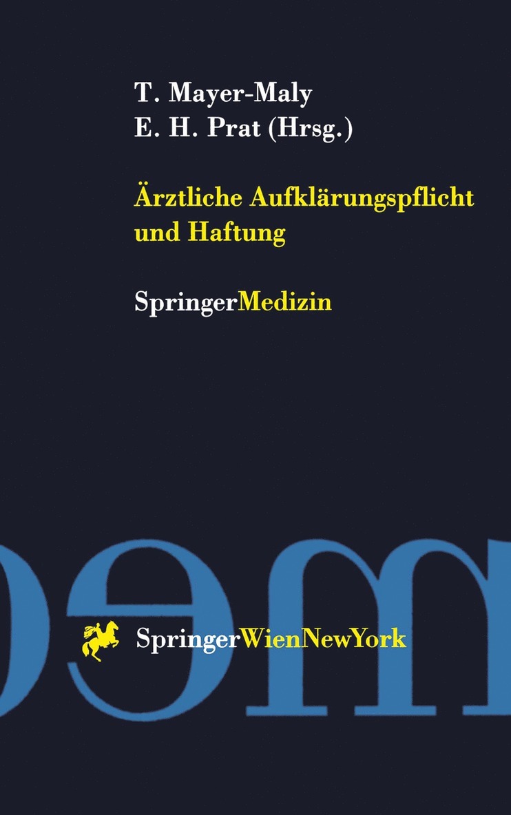 Theo Mayer-Maly, Enrique H. Prat - Ärztliche Aufklärungspflicht und Haftung, Häftad