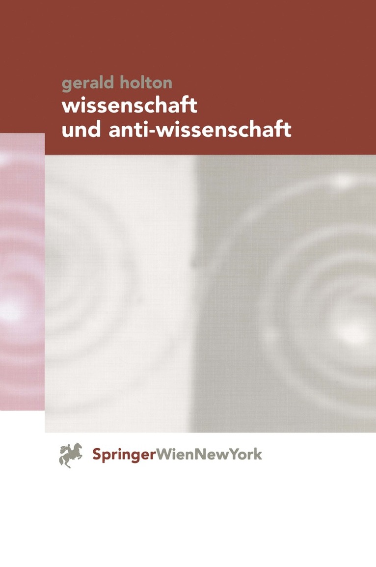 Wissenschaft und Anti-Wissenschaft 1