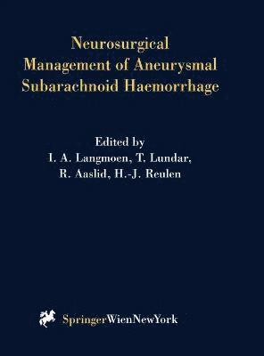 Neurosurgical Management of Aneurysmal Subarachnoid Haemorrhage 1