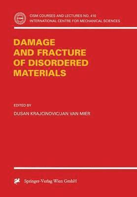 bokomslag Damage and Fracture of Disordered Materials