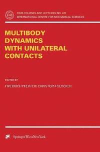 bokomslag Multibody Dynamics with Unilateral Contacts