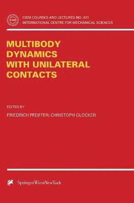 bokomslag Multibody Dynamics with Unilateral Contacts