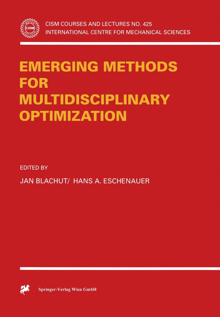 Jan Blachut, Hans A. Eschenauer - Emerging Methods for Multidisciplinary Optimization, Häftad