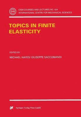 bokomslag Topics in Finite Elasticity