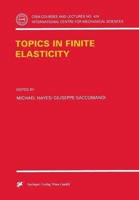 Topics in Finite Elasticity 1
