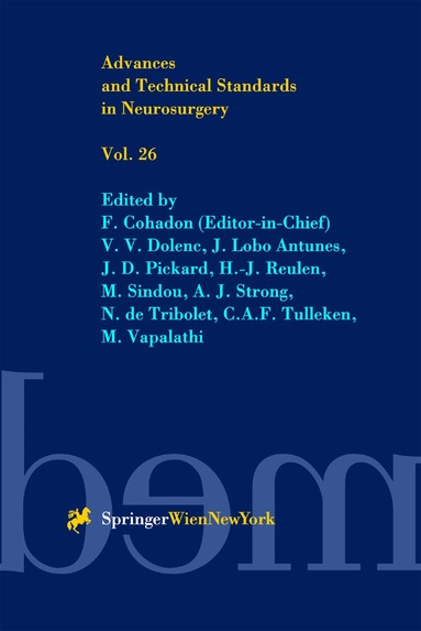 F. Cohadon, V. V. Dolenc, J. Lobo Antunes, J. D. Pickard, H.-J. Reulen, M. Sindou, A. J. Strong, N. de Tribolet, C. A. F. Tulleken, M. Vapalahti - Advances and Technical Standards in Neurosurgery, Inbunden