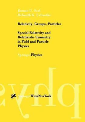 Relativity, Groups, Particles 1