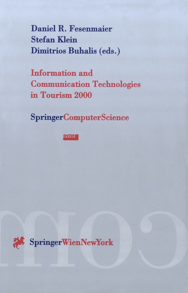 Daniel R. Fesenmaier, Stefan Klein, Dimitrios Buhalis, Daniel Fesenmaier - Information and Communication Technologies in Tourism 2000, Häftad