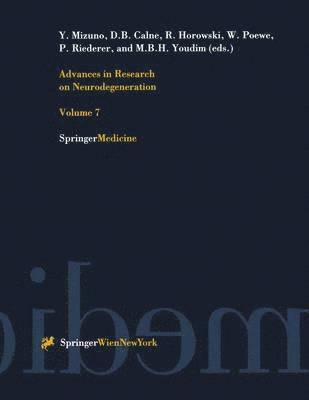 Y. Mizuno, D.B. Calne, R. Horowski, W. Poewe, P. Riederer, M.B.H. Youdim, D. B. Calne - Advances in Research on Neurodegeneration, Inbunden