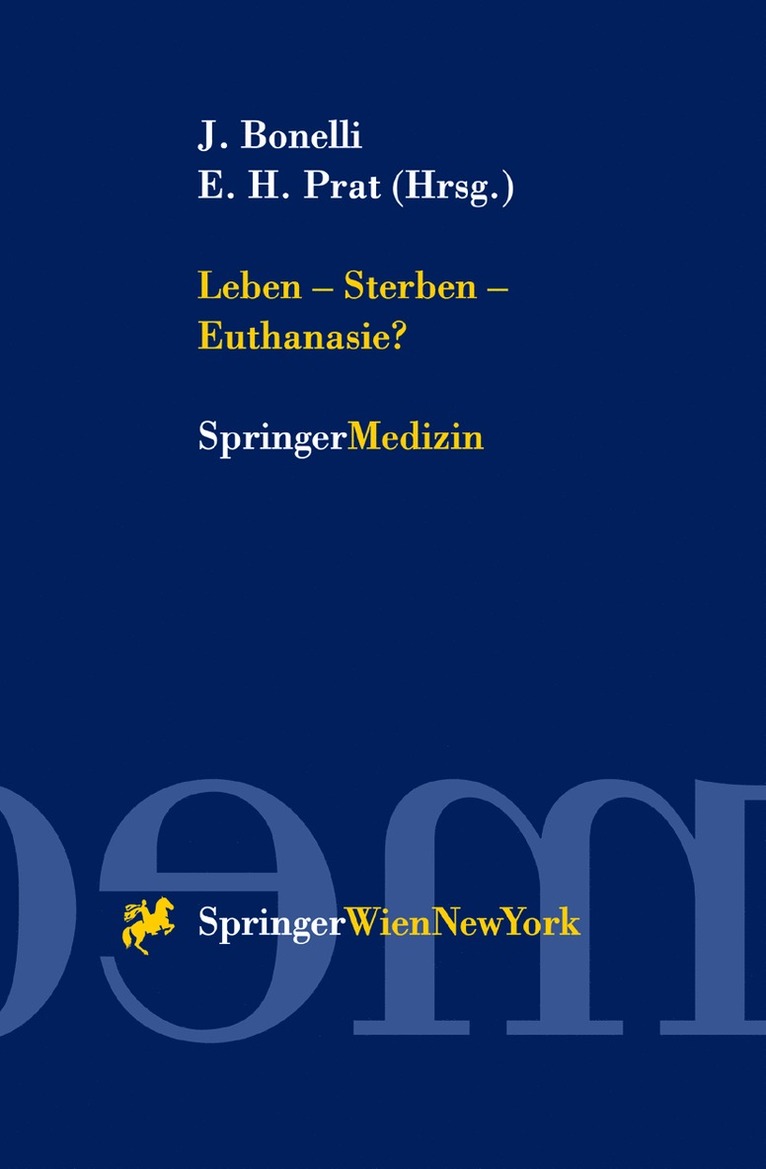 Johannes Bonelli, Enrique H. Prat - Leben — Sterben — Euthanasie?, Häftad