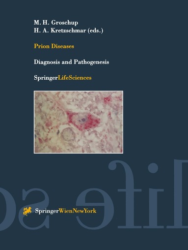 Martin H. Groschup, Hans Kretzschmar - Prion Diseases, Häftad