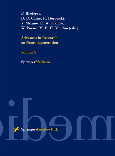 P. Riederer, D.B. Calne, R. Horowski, Y. Mizuno, C.W. Olanow, W. Poewe, M.B.H. Youdim - Advances in Research on Neurodegeneration, Inbunden