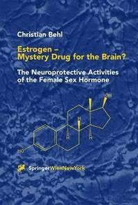 bokomslag Estrogen  Mystery Drug for the Brain?