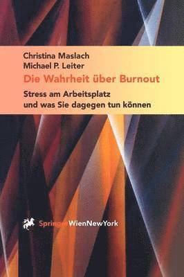 Christina Maslach, Michael P. Leiter - Die Wahrheit über Burnout, Häftad