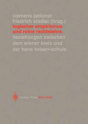 Clemens Jabloner, Friedrich Stadler - Logischer Empirismus und Reine Rechtslehre, Häftad