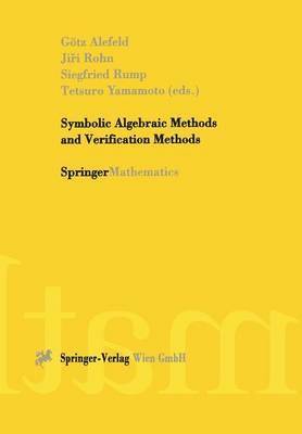 bokomslag Symbolic Algebraic Methods and Verification Methods