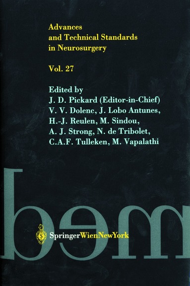J. D. Pickard, V. V. Dolenc, J. Lobo Antunes, H.-J. Reulen, M. Sindou, A. J. Strong, N. de Tribolet, C. A. F. Tulleken, M. Vapalahti, J. D. Pickard, V. V. Dolenc - Advances and Technical Standards in Neurosurgery, Inbunden