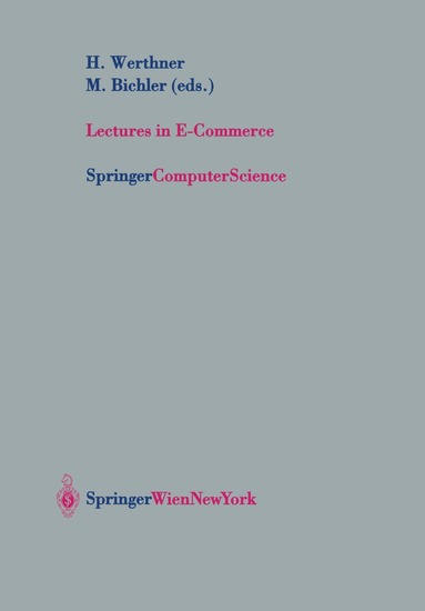 Hannes Werthner, Martin Bichler - Lectures in E-Commerce, Häftad