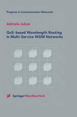 QoS-based Wavelength Routing in Multi-Service WDM Networks 1