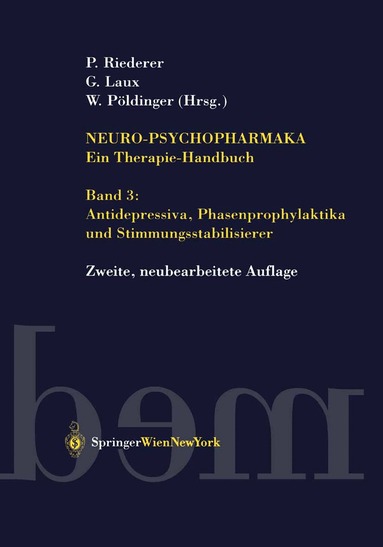 Peter Riederer, Gerd Laux, Walter Pöldinger - Neuro-Psychopharmaka Ein Therapie-Handbuch, Inbunden