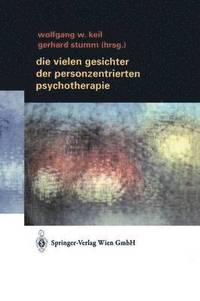 bokomslag Die vielen Gesichter der Personzentrierten Psychotherapie