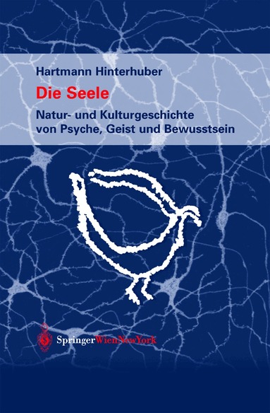 Hartmann Hinterhuber - Die Seele, Inbunden