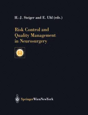 Risk Control and Quality Management in Neurosurgery 1