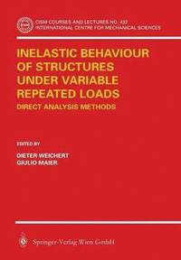 bokomslag Inelastic Behaviour of Structures under Variable Repeated Loads