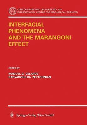 Interfacial Phenomena and the Marangoni Effect 1