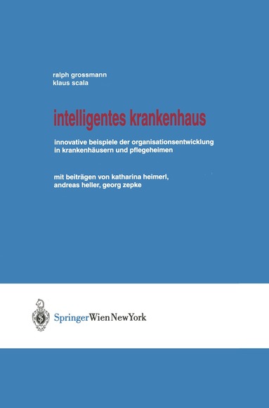 Ralph Grossmann, Klaus Scala - Intelligentes Krankenhaus, Häftad