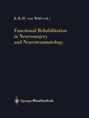 Functional Rehabilitation in Neurosurgery and Neurotraumatology