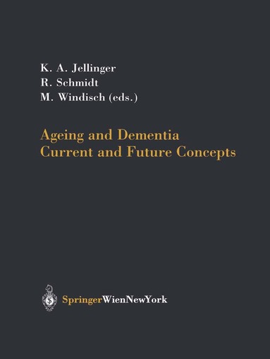 Kurt Jellinger, Reinhold Schmidt, Manfred Windisch - Ageing and Dementia, Inbunden