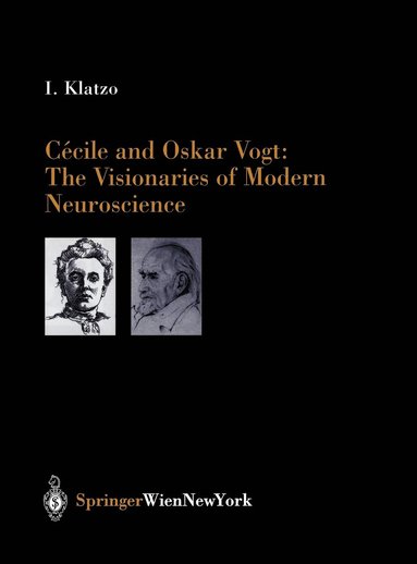 bokomslag Ccile and Oskar Vogt: The Visionaries of Modern Neuroscience