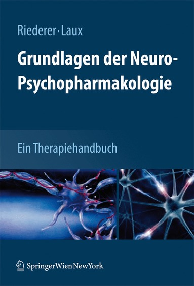 Peter Riederer, Gerd Laux - Grundlagen der Neuro-Psychopharmakologie, Inbunden