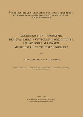 bokomslag Ergebnisse und Probleme der Quartren Entwicklungsgeschichte am stlichen Alpensaum Ausserhalb der Vereisungsgebiete