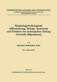 bokomslag Morphologisch-kologische Differenzierung, Biologie, Systematik und Evolution der neotropischen Gattung Jacaranda (Bignoniaceae)