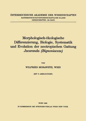 bokomslag Morphologisch-kologische Differenzierung, Biologie, Systematik und Evolution der neotropischen Gattung Jacaranda (Bignoniaceae)