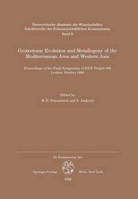 bokomslag Geotectonic Evolution and Metallogeny of the Mediterranean Area and Western Asia