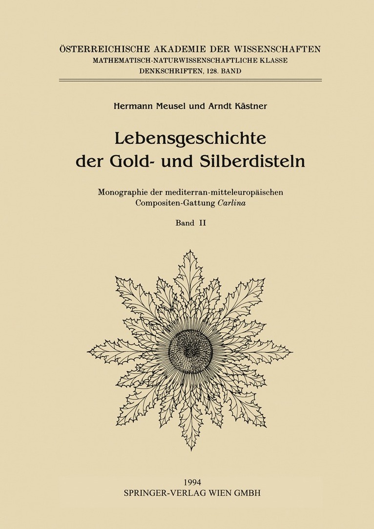 Hermann Meusel, Arndt Kästner, Hermann Meusel, Arndt Kästner - Lebensgeschichte der Gold- und Silberdisteln Monographie der mediterran-mitteleuropäischen Compositen-Gattung Carlina, Häftad