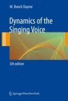 bokomslag Dynamics of the Singing Voice