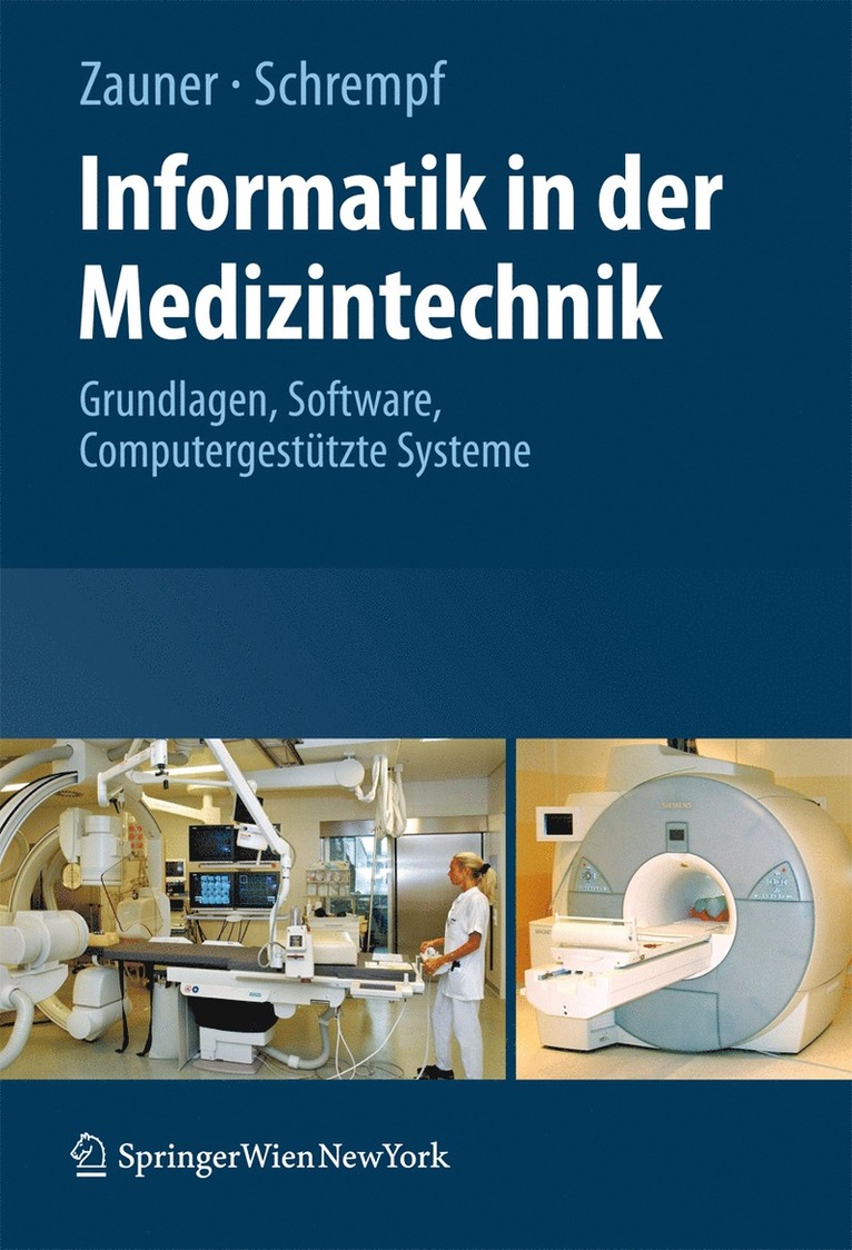 Martin Zauner, Andreas Schrempf - Informatik in der Medizintechnik, Häftad