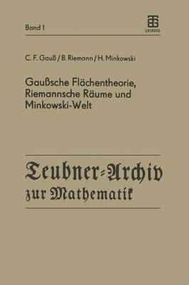 Gausche Flchentheorie, Riemannsche Rume und Minkowski-Welt 1