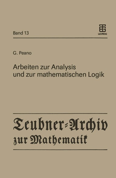 Giuseppe Peano, Günter Asser - Arbeiten zur Analysis und zur mathematischen Logik, Häftad